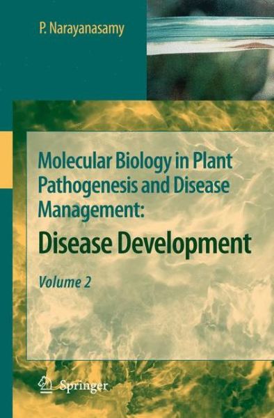 Cover for P. Narayanasamy · Molecular Biology in Plant Pathogenesis and Disease Management:: Disease Development (Paperback Book) [1st Ed. Softcover of Orig. Ed. 2008 edition] (2010)