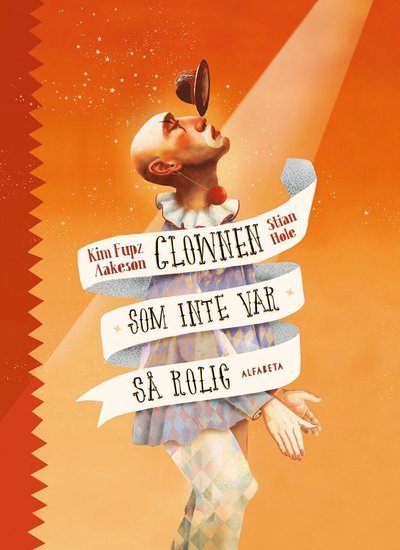 Cover for Stian Hole · Clownen som inte var så rolig (Gebundesens Buch) (2021)