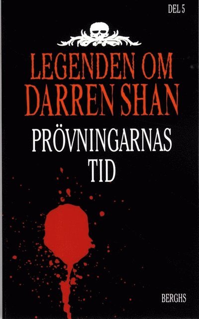 Cover for Darren Shan · Legenden om Darren Shan: Prövningarnas tid (Paperback Bog) (2013)
