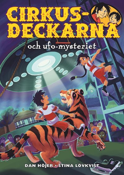 Cover for Dan Höjer · Cirkusdeckarna: Cirkusdeckarna och ufo-mysteriet (ePUB) (2021)