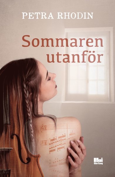 Cover for Petra Rhodin · Sommaren utanför (Hardcover Book) (2021)