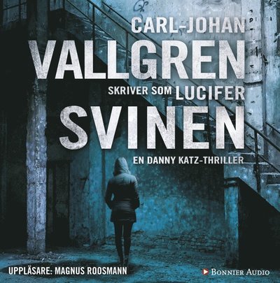 Cover for Lucifer · Danny Katz: Svinen (Hörbok (MP3)) (2015)