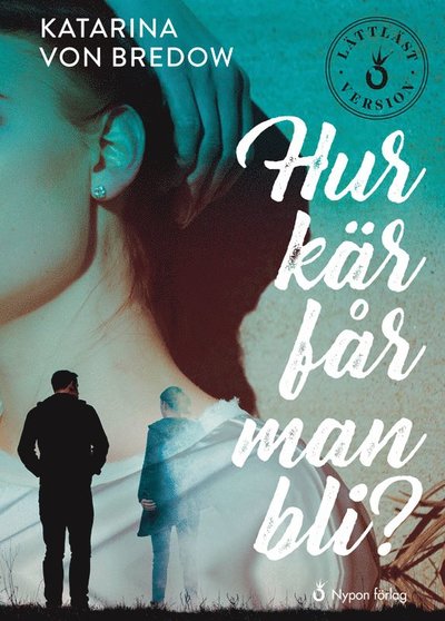 Cover for Katarina von Bredow · Hur kär får man bli? (lättläst) (Bound Book) (2019)