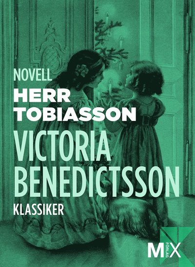 Cover for Victoria Benedictsson · Mix novell - klassiker: Herr Tobiasson (ePUB) (2012)
