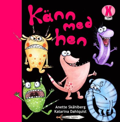 Cover for Anette Skåhlberg · X-serien Mini: Känn med hen (Bound Book) (2012)