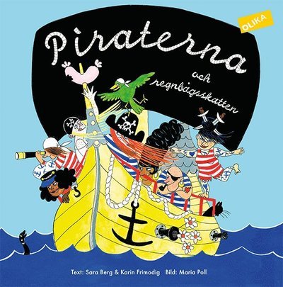 Cover for Maria Poll · Piraterna: Piraterna och regnbågsskatten (Innbunden bok) (2015)