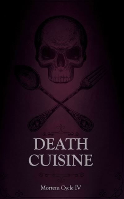 Cover for Tim Mendees · Death Cuisine (Pocketbok) (2021)