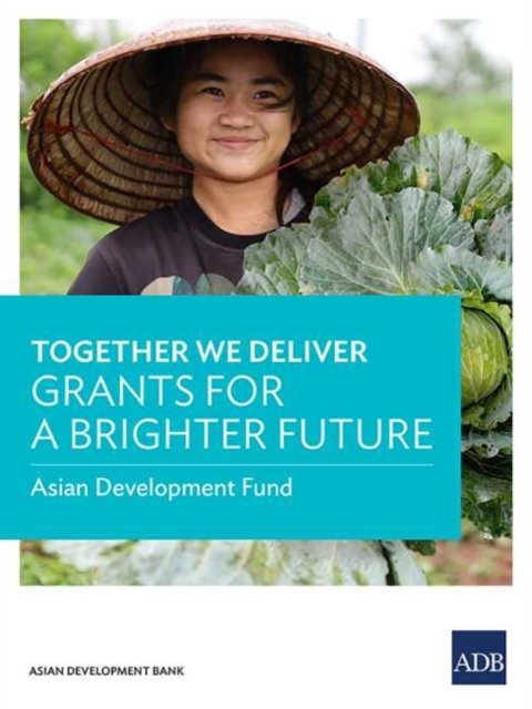 Cover for Asian Development Bank · Together We Deliver (Pocketbok) (2019)