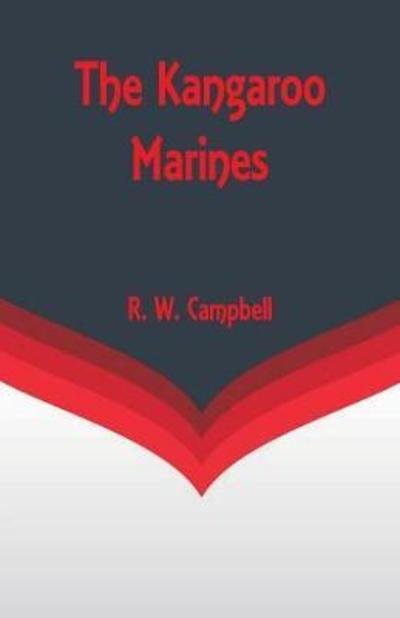 Cover for R W Campbell · The Kangaroo Marines (Paperback Book) (2018)