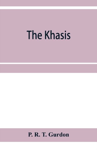 Cover for P R T Gurdon · The Khasis (Paperback Book) (2020)
