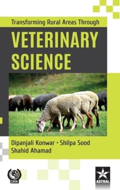 Cover for Dipanjali Konwar · Transforming Rural Areas Through Veterinary Science (Gebundenes Buch) (2019)