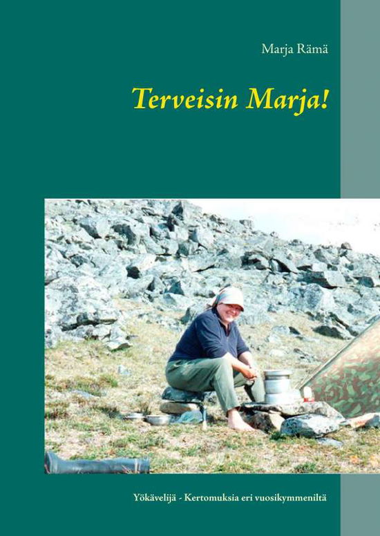 Terveisin Marja! - Rämä - Livros -  - 9789523394186 - 