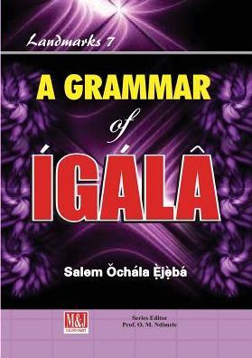 Cover for Salem Ochala E je ba · A Grammar of Igala (Paperback Book) (2016)