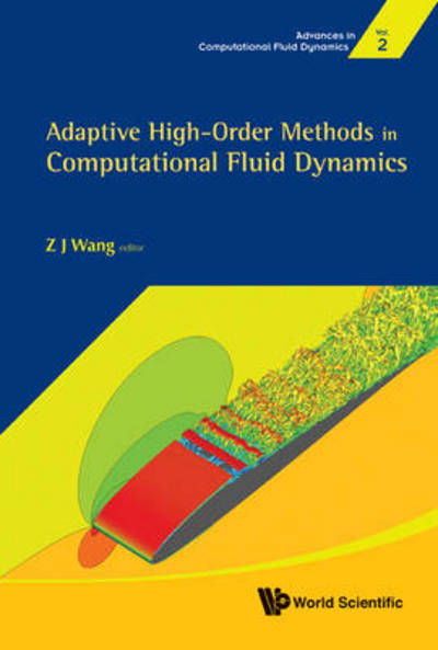 Cover for Z J Wang · Adaptive High-order Methods In Computational Fluid Dynamics - Advances In Computational Fluid Dynamics (Inbunden Bok) (2011)
