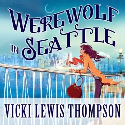 Cover for Vicki Lewis Thompson · Werewolf in Seattle (CD) (2012)