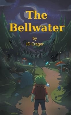 Cover for Jd Crager · The Bellwater - The Bellwater (Pocketbok) (2022)