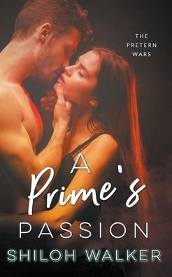 Cover for Shiloh Walker · A Prime's Passion (Pocketbok) (2021)