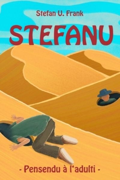 Stefanu: - Pensendu a l'adulti - - Stefan U Frank - Książki - Independently Published - 9798409746186 - 29 stycznia 2022