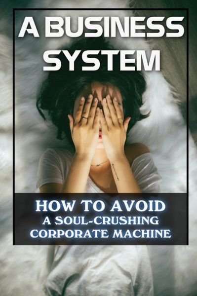 Reginald Eggert · A Business System (Paperback Book) (2021)