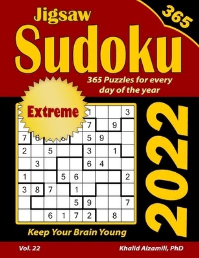 Cover for Khalid Alzamili · 2022 Jigsaw Sudoku: 365 Extreme Puzzles for Every Day of the Year: Keep Your Brain Young (Paperback Book) (2021)