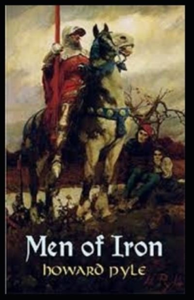 Cover for Howard Pyle · Men of Iron Annotated (Taschenbuch) (2021)