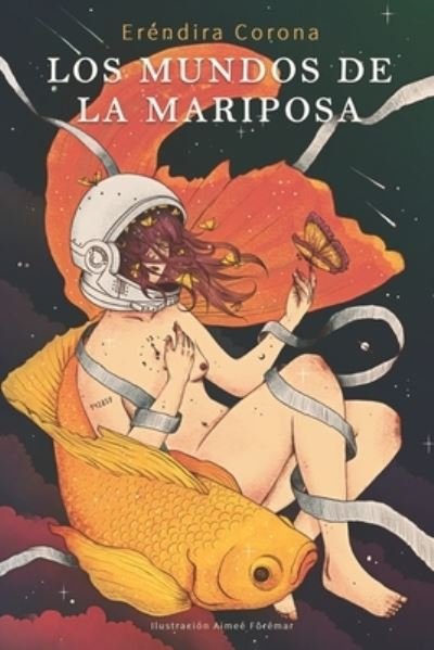 Cover for Erendira del Carmen Corona Ortiz · Los Mundos de la Mariposa: Cuentos cortos (Paperback Bog) (2021)
