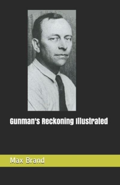 Cover for Max Brand · Gunman's Reckoning Illustrated (Paperback Book) (2021)