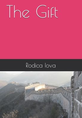 Cover for Rodica Iova · The Gift (Paperback Book) (2020)