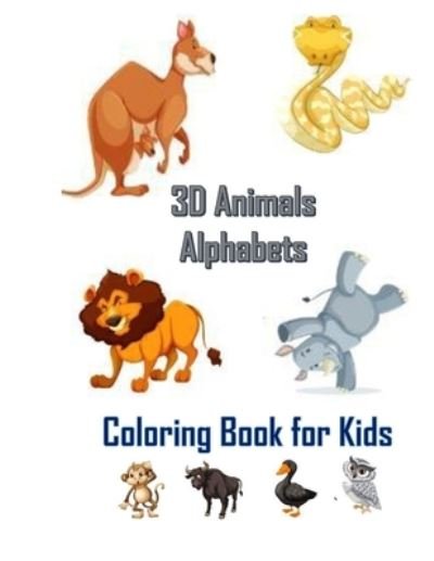 Cover for Zinaful Nadim · 3D Animals Alphabets Coloring Book for Kids (Pocketbok) (2020)