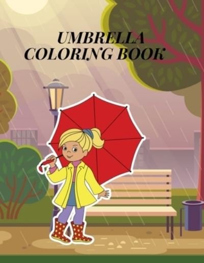 Umbrella Coloring Book - DXL Print - Bücher - Independently Published - 9798590079186 - 3. Januar 2021