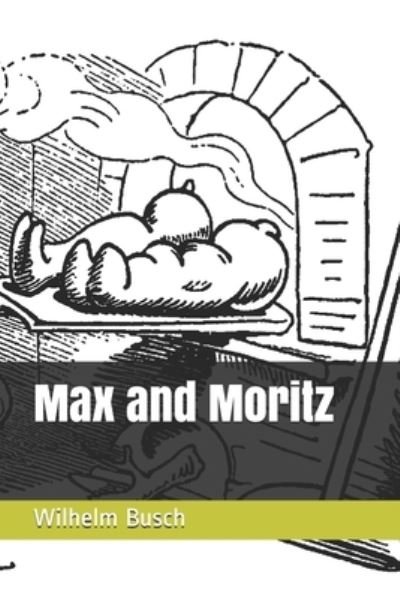 Cover for Wilhelm Busch · Max and Moritz (Paperback Book) (2021)