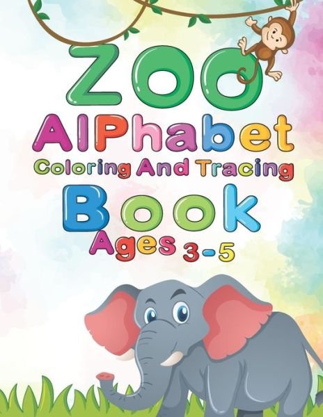Cover for Nova Book · Zoo Alphabet, Tracing And Coloring Book For Kids (Paperback Bog) (2020)