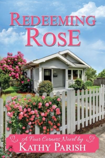 Kathy Parish · Redeeming Rose (Paperback Book) (2020)