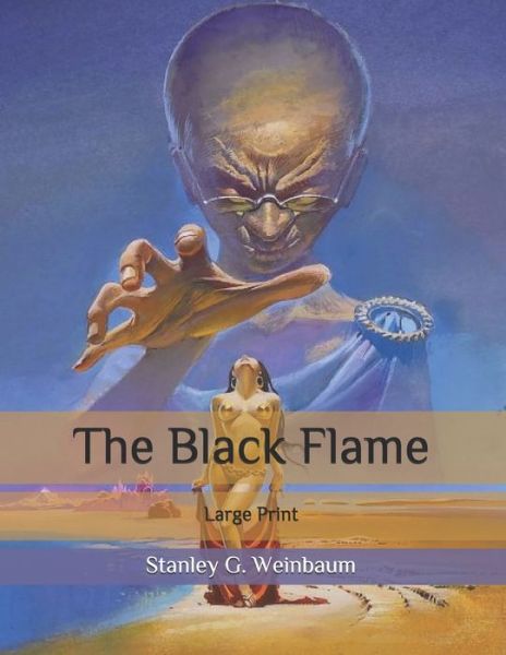 Cover for Stanley G Weinbaum · The Black Flame (Paperback Book) (2020)