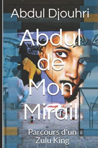 Cover for Gibert Laval · Abdul de Mon Mirail (Paperback Book) (2020)