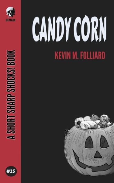 Cover for Kevin M Folliard · Candy Corn (Paperback Book) (2020)