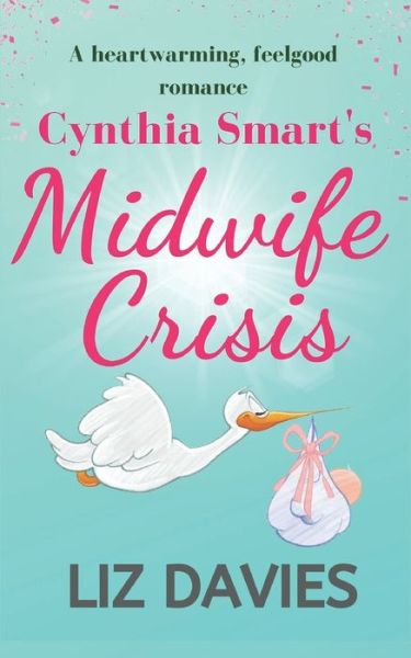 Cover for Liz Davies · Cynthia Smart's Midwife Crisis (Paperback Book) (2020)