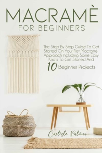 Cover for Carlisle Palmer · Macrame for Beginners (Paperback Book) (2020)