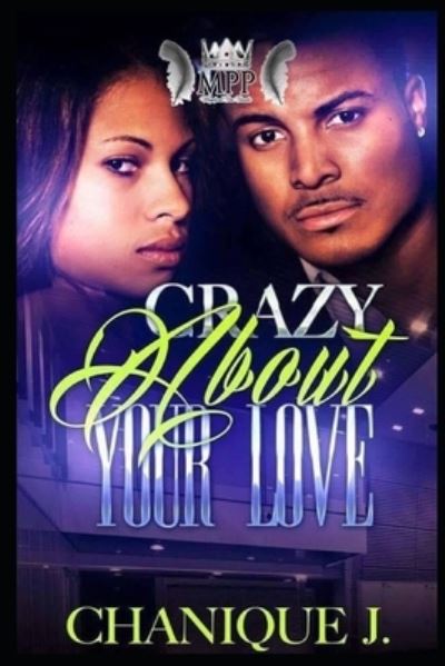 Cover for Chanique J · Crazy About Your Love (Pocketbok) (2020)