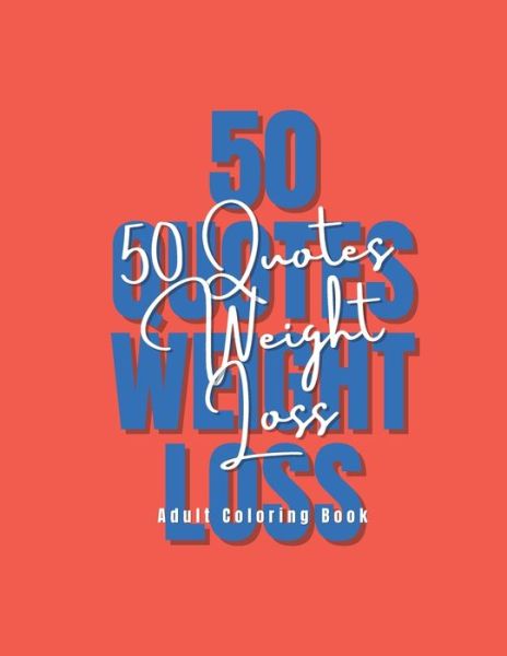 Cover for Ruben Carvalho · 50 Quotes Weight Loss (Paperback Book) (2020)