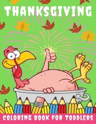Thanksgiving Coloring Book for toddlers - Toodma - Bücher - Independently Published - 9798697255186 - 13. Oktober 2020