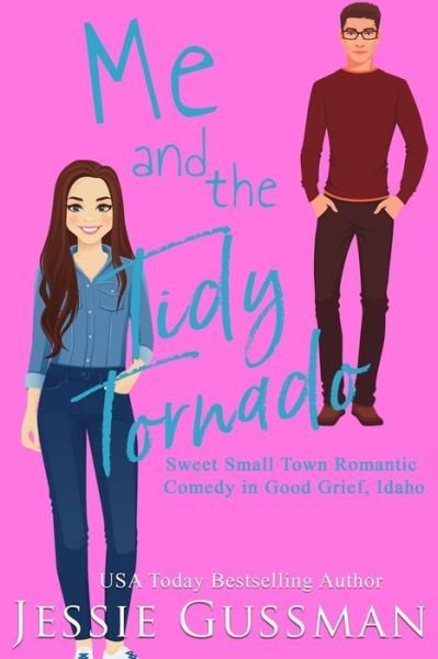 Me and the Tidy Tornado - Jessie Gussman - Books - Independently Published - 9798710370186 - February 17, 2021