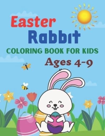 Cover for Elbert Guerrero · Easter Rabbit coloring book for kids ages 4-9 (Paperback Bog) (2021)