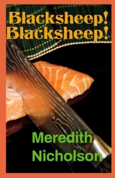 Cover for Meredith Nicholson · Blacksheep! Blacksheep! illustrated (Paperback Book) (2021)