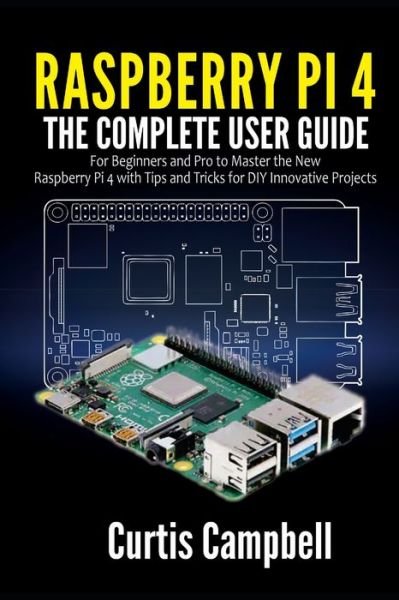 Cover for Curtis Campbell · Raspberry Pi 4 (Paperback Book) (2021)