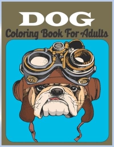 Cover for Farabi Foysal · Dog Coloring Book For Adults (Taschenbuch) (2021)