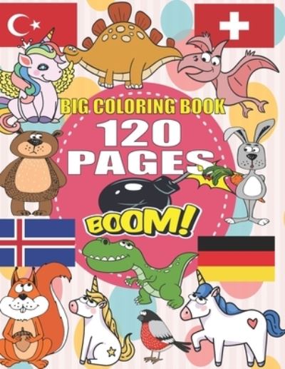 Cover for Barkoun Press · Big Coloring Book: +120 Pages, Best coloring book for kids for ages 4 - 8, 4 BOOKS IN ONE awesome, Easy, LARGE, GIANT and Simple (Paperback Book) (2021)