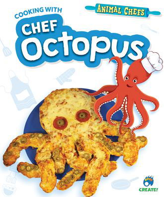 Cover for Sarah Eason · Cooking with Chef Octopus (Hardcover Book) (2022)