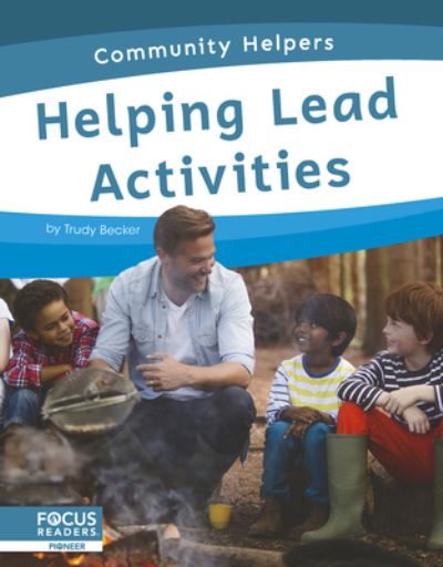 Helping Lead Activities - Community Helpers - Trudy Becker - Books - North Star Editions - 9798889980186 - 2024