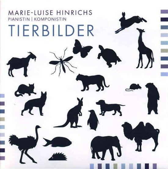 Cover for Wolfgang Amadeus Mozart (1756-1791) · Marie-Luise Hinrichs - Tierbilder (CD)